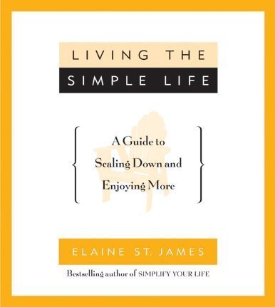 LIVING THE SIMPLE LIFE: A GUIDE TO SCALING DOWN AND ENJOYING MORE
