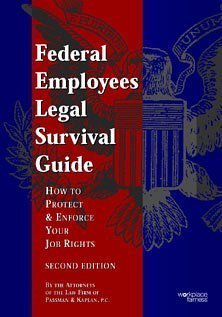Federal Employees Legal Survival Guide How To Protect & Enforce Your Job Rights 2nd Edition