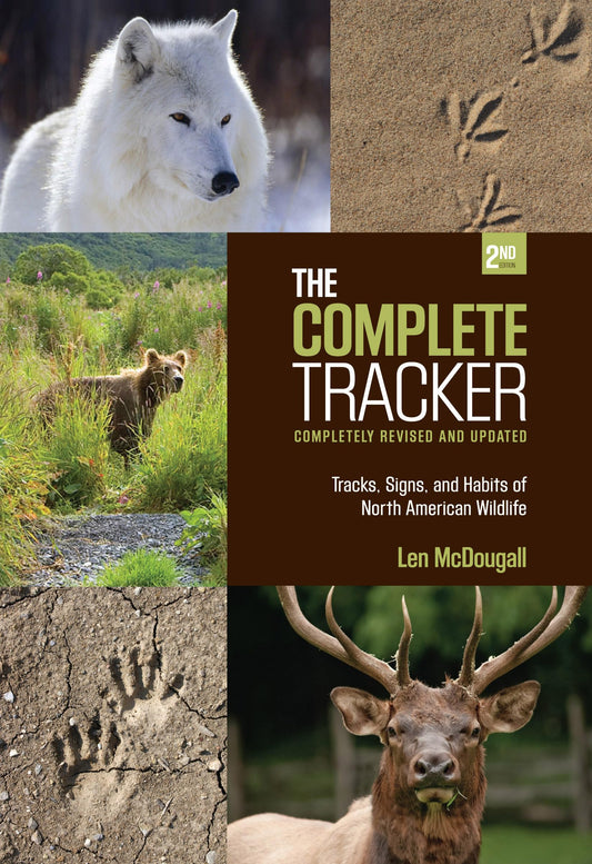 Complete Tracker: Tracks, Signs, And Habits Of North American Wildlife