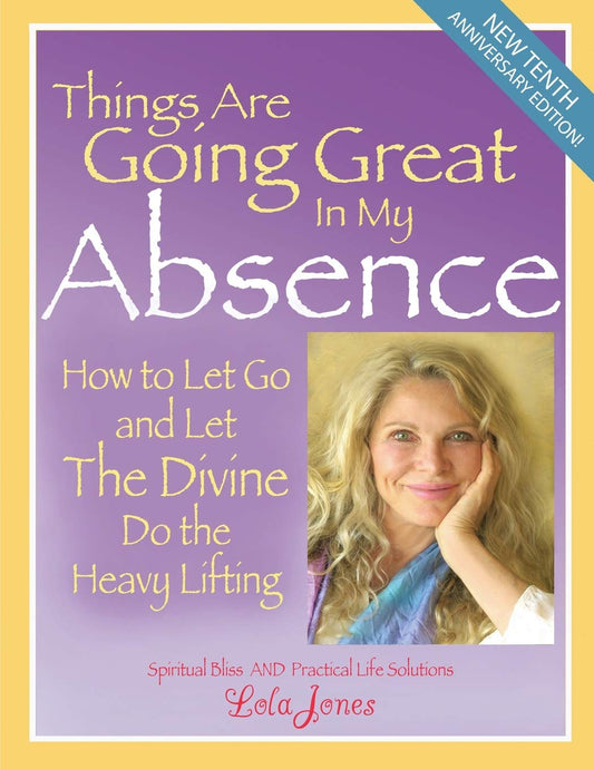 Things Are Going Great In My Absence-10th Anniversary Edition 2016