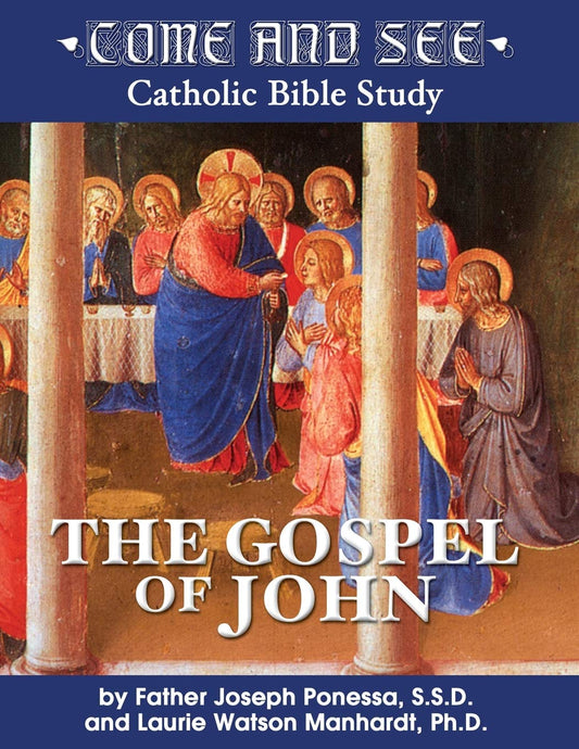 Come and See: The Gospel of John (Come and See: Catholic Bible Study)