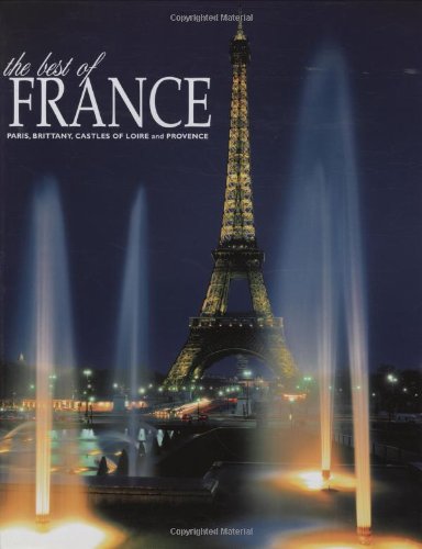 The Best of France: Paris, Brittany, Castles of Loire and Provence