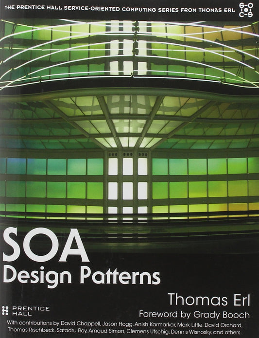 SOA Design Patterns (The Prentice Hall Service-Oriented Computing Series from Thomas Erl)
