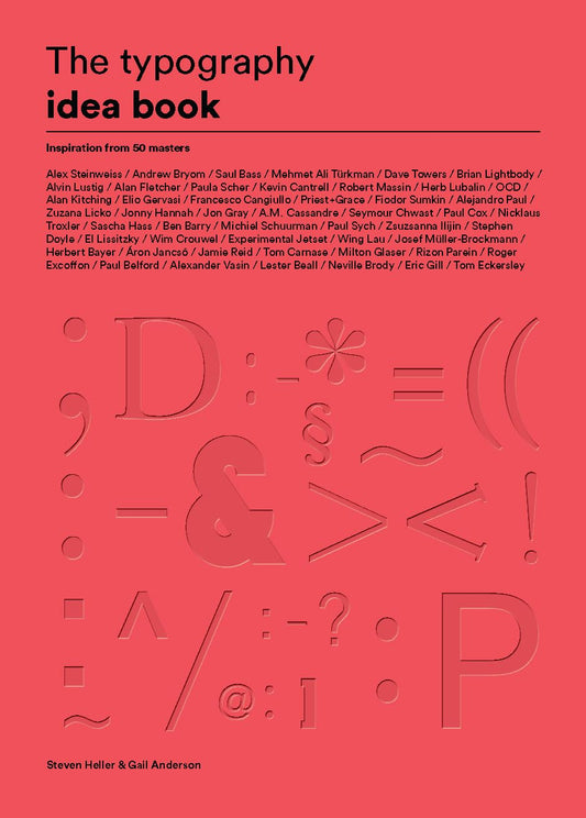 The Typography Idea Book: Inspiration from 50 Masters (Type, Fonts, Graphic Design)