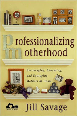 Professionalizing Motherhood