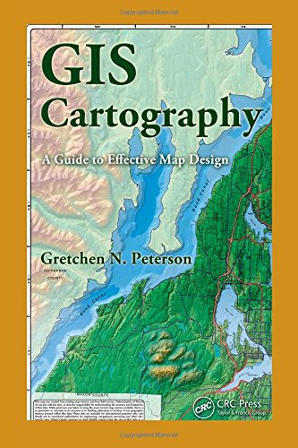 GIS Cartography: A Guide to Effective Map Design