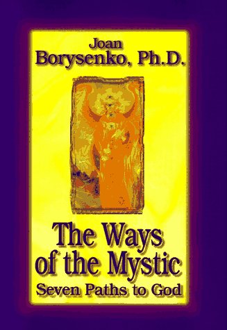 The Ways of the Mystic: 7 Paths to God