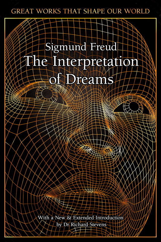 The Interpretation of Dreams (Great Works that Shape our World)