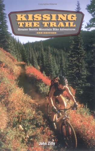 Kissing the Trail: Greater Seattle Mountain Bike Adventures