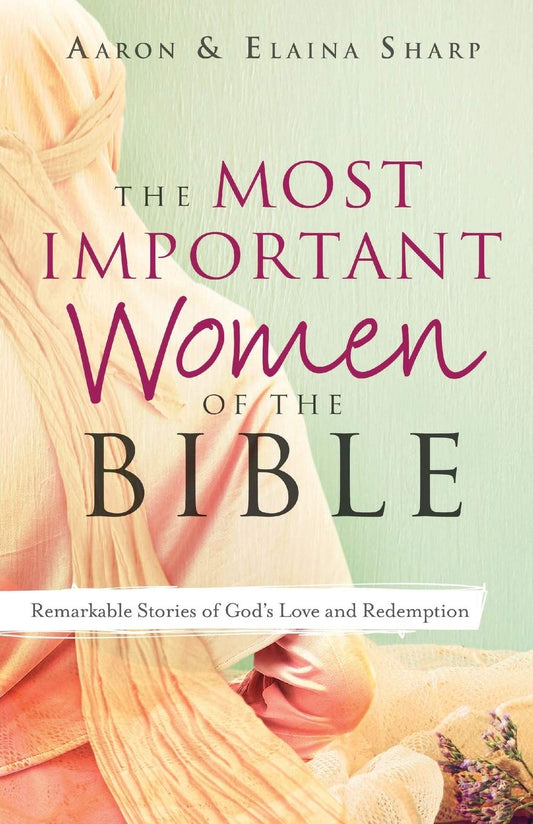 Most Important Women of the Bible
