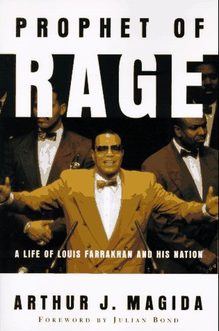 Prophet Of Rage: A Life Of Louis Farrakhan And His Nation