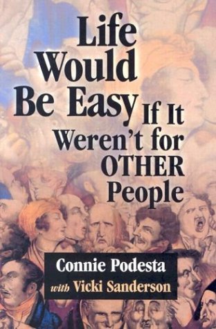 Life Would Be Easy If It Weren′t for Other People