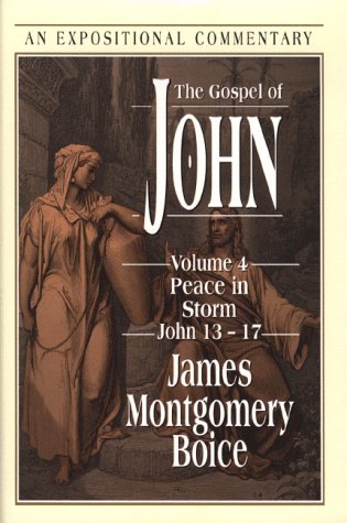 The Gospel of John: Peace in Storm, John 13-17