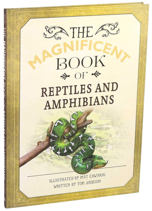 Magnificent Book of Reptiles and Amphibians