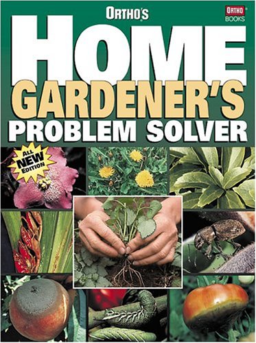 Ortho's Home Gardener's Problem Solver