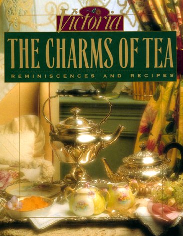 The Charms of Tea: Reminiscences and Recipes