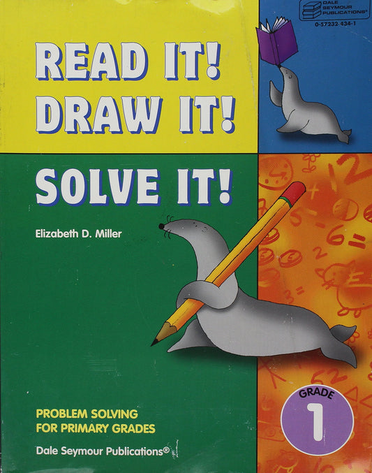 Read It! Draw It! Solve It! - Grade 1: Problem Solving for Primary Grades