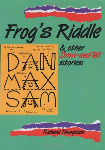Frog's Riddle: And other Draw And Tell stories