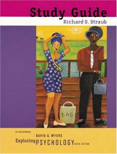 Study Guide to Accompany: Myers' Exploring Psychology Sixth Edition