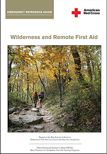 Wilderness and Remote First Aid: Emergency Reference Guide