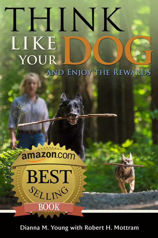 Think Like Your Dog and Enjoy the Rewards