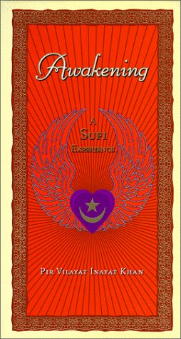 Awakening: A Sufi Experience