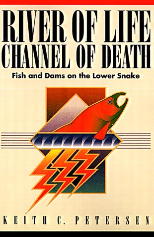 River of Life, Channel of Death: Fish and Dams on the Lower Side