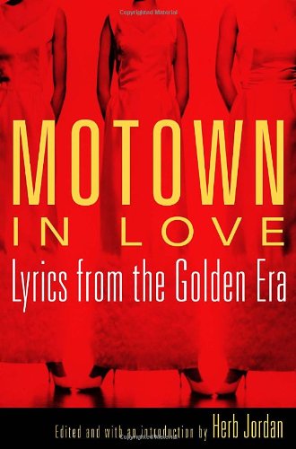 Motown in Love: Lyrics from the Golden Era