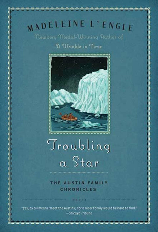 Troubling a Star: The Austin Family Chronicles, Book 5 (Austin Family, 5)