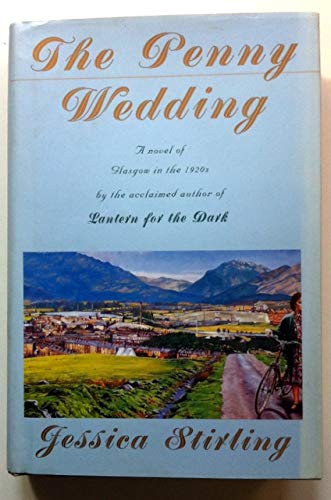 The Penny Wedding, A Novel of Glasgow in the 1920's