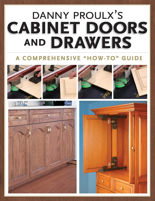 Danny Proulx's Cabinet Doors and Drawers