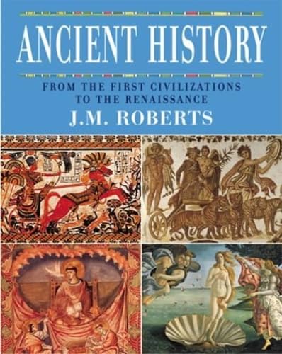 Ancient History : From the First Civilizations to the Renaissance