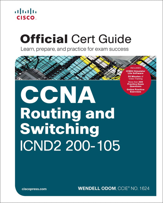 Ccna Routing and Switching Icnd2 200 105 Official Cert Guide