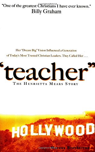 Teacher: The Henrietta Mears Story