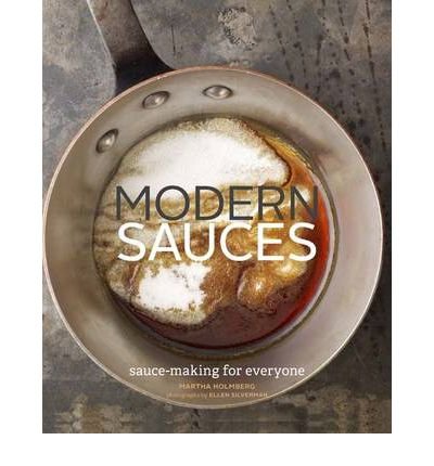 [ MODERN SAUCES BY HOLMBERG, MARTHA](AUTHOR)HARDBACK