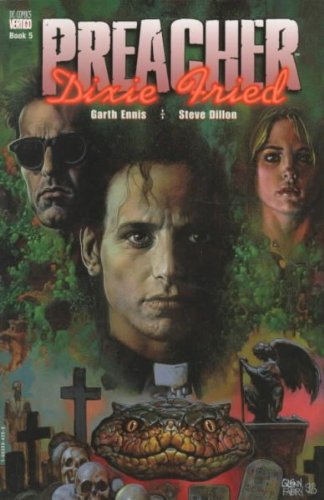 Preacher Dixie Fried: Featuring Cassidy : Blood & Whiskey : A Tale from the Good Ol '