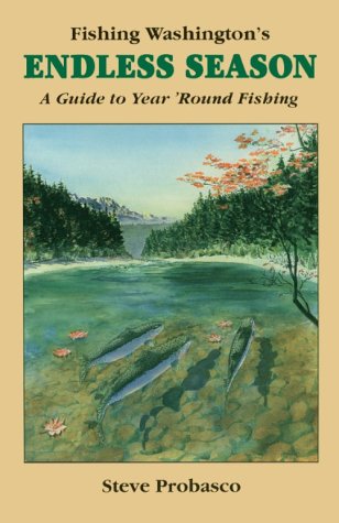 Fishing Washington's Endless Season: A Guide to Year 'Round Fishing