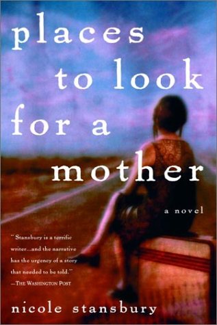 Places to Look for a Mother: A Novel