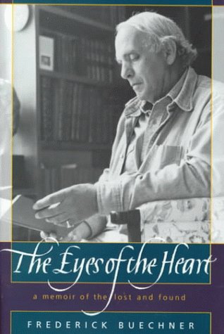 The Eyes of the Heart: A Memoir of the Lost and Found