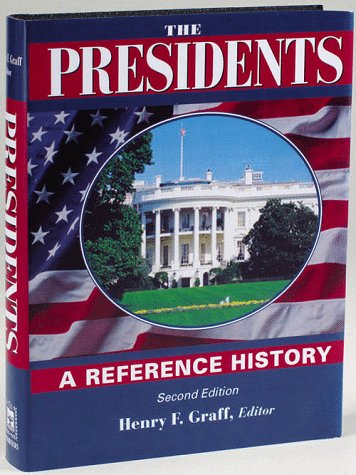 The Presidents: A Reference History