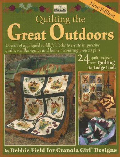 Quilting the Great Outdoors/Lodge Look (Granola Girl Designs)