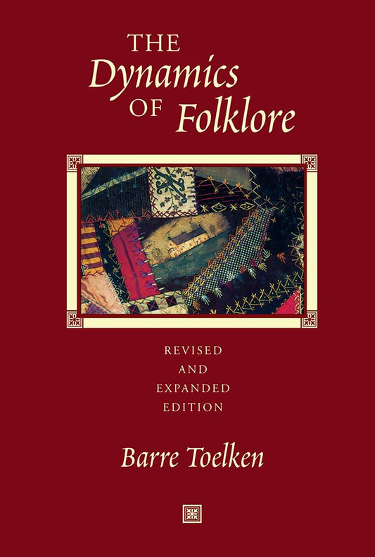Dynamics Of Folklore: Revised and Expanded Edition