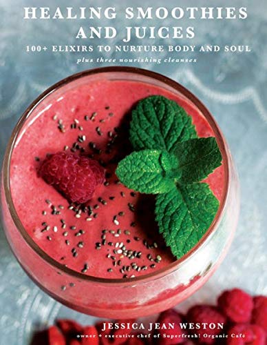 Healing Smoothies and Juices