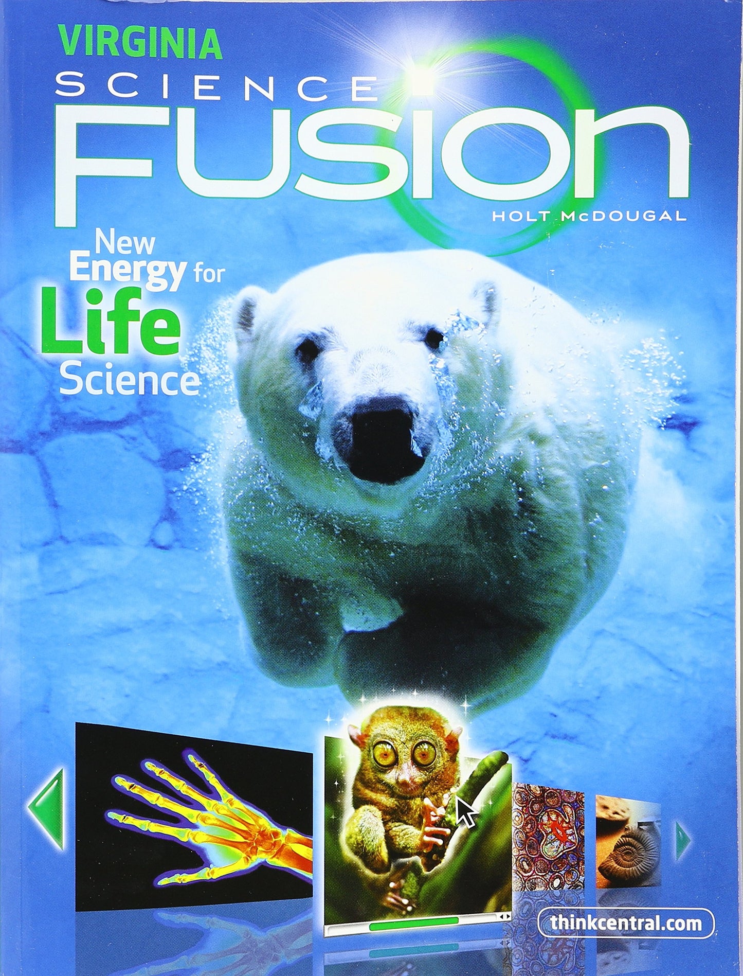 Holt McDougal Science Fusion: Student Edition Worktext Life 2013