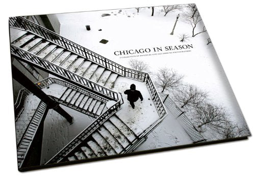 Chicago in Season: A Collection of Images By the Chicago Tribune Photographers by Chicago Tribune (2010-08-02)