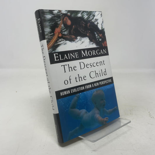 The Descent of the Child: Human Evolution From a New Perspective