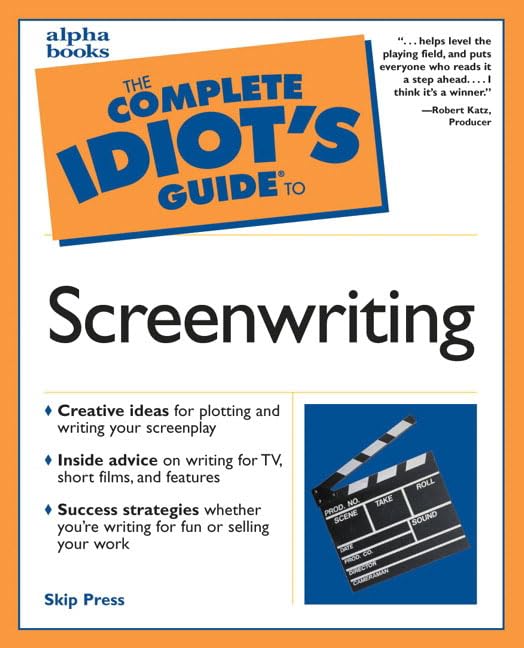 The Complete Idiot's Guide to Screenwriting