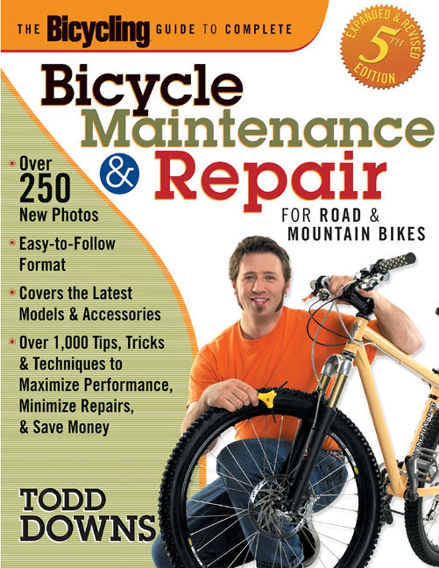 The Bicycling Guide to Complete Bicycle Maintenance and Repair: For Road and Mountain Bikes(Expanded and Revised 5th Edition)