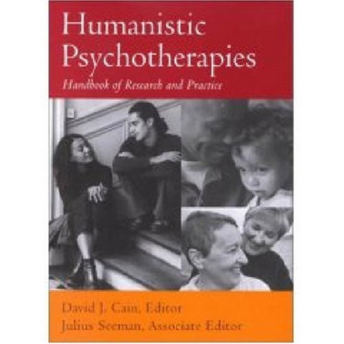 Humanistic Psychotherapies: Handbook of Research and Practice