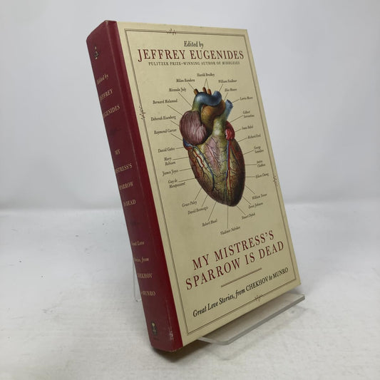 My Mistress's Sparrow Is Dead: Great Love Stories, from Chekhov to Munro